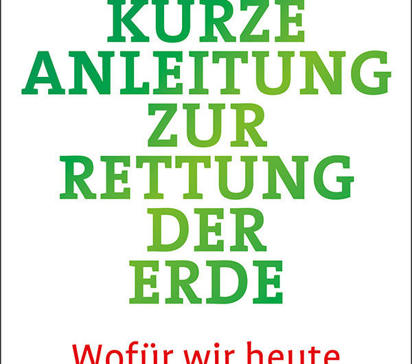 Sachbuchrezension: Kampf dem Klimawandel: Neue Geschichten braucht die Welt