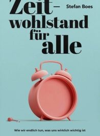Boes - Zeitwohlstand für alle
